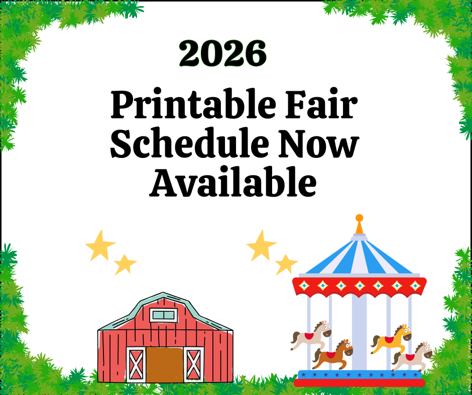 Printable Fair Schedule Now Available!
